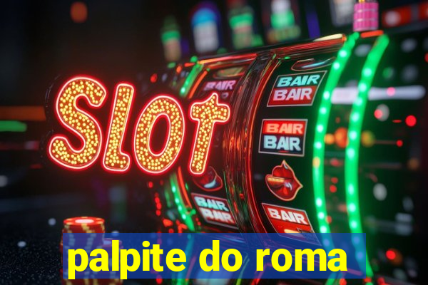 palpite do roma